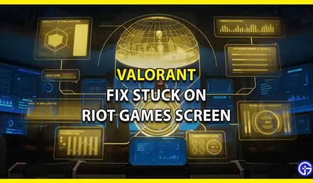 Valorant Stuck on Screen Riot Games – Loading Screen Bug Fix (2022)