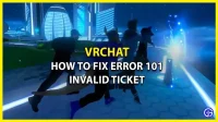 Jak opravit neplatnou vstupenku VRChat Error 101 na Steamu (2023)