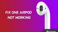 How to fix if one AirPod is not working