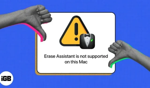 Jak opravit chybu „Asistent vymazání není na tomto Macu podporován“.