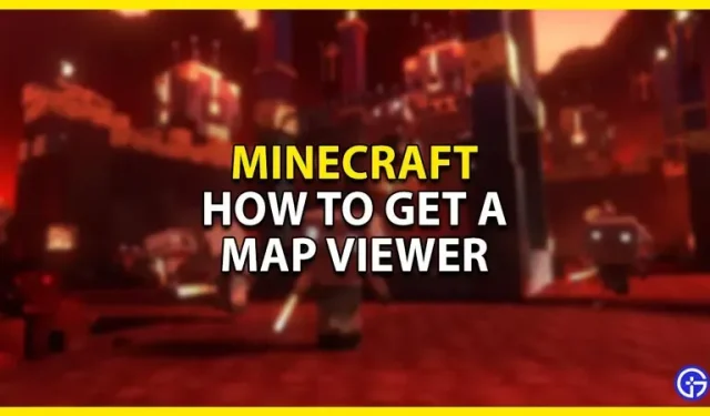 Minecraft: So erhalten Sie den Kartenviewer