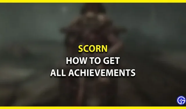 Scorn Achievements Guide: Como completá-los todos