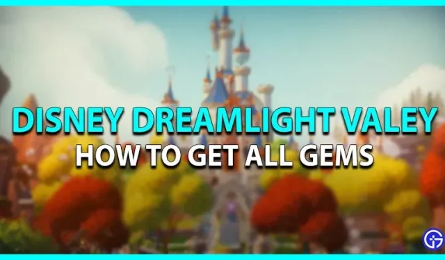 Disney Dreamlight Valley: Cómo obtener todas las gemas [Ubicaciones]
