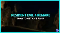 Hoe een S-rang te krijgen in Resident Evil 4 Remake