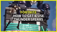 Como obter lanças de trovão em Fortnite (localização)
