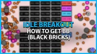 How to get BB in Idle Breakout (black bricks)