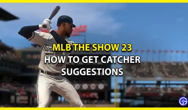 MLB The Show 23에서 포수 제안을 받는 방법(포수 글러브)