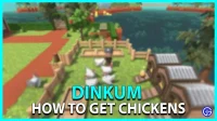 How to get chickens in Dinkum