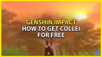 Genshin Impact: Comment obtenir Collei gratuitement