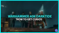 Warhammer 40K Darktide Curios: how to get them?