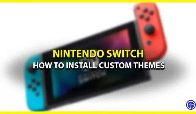 Hur man får anpassade Nintendo Switch-teman