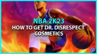 NBA 2K23: hoe je Dr DisRespect-cosmetica kunt krijgen