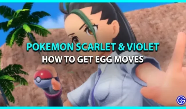 Kuidas Pokemon Scarlet & Violetis muna liigutada