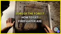 How to get a fireman’s ax in Sons Of The Forest