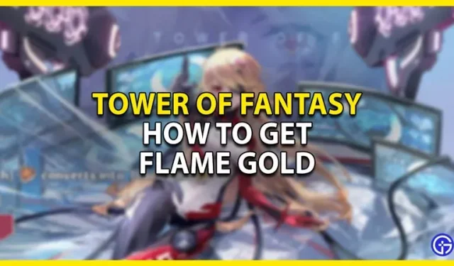 Tower Of Fantasy: come ottenere l’oro del fuoco