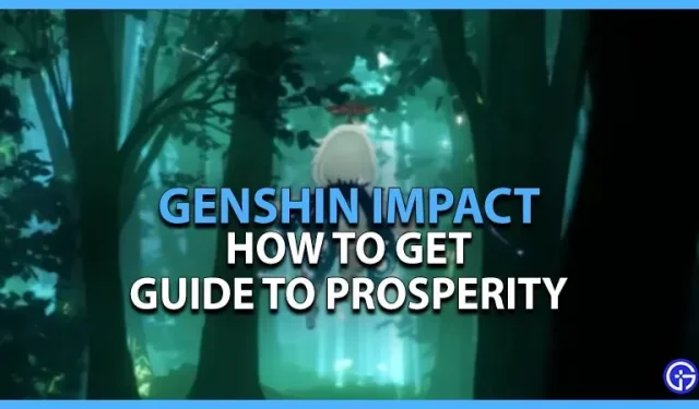 Comment obtenir le guide de la prospérité dans Genshin Impact