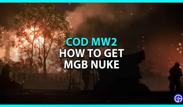 Call of Duty Modern Warfare 2: kuinka saada MGB-ydin