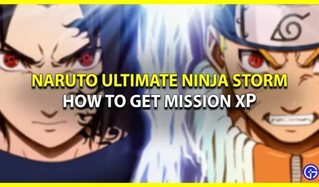 Як отримати досвід місії в Naruto Ultimate Ninja Storm