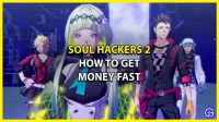 Soul Hackers 2: посібник з грошей – найшвидші способи заробити гроші