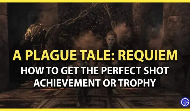 A Plague Tale Requiem: cómo obtener el logro o trofeo de tiro perfecto