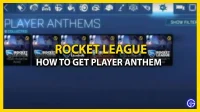 So erhalten Sie die Hymne des Spielers in Rocket League