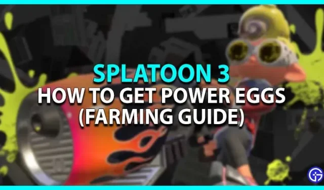 Splatoon 3: Cómo obtener huevos poderosos rápidamente (Guía de cultivo)
