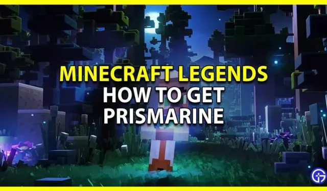 Hoe Prismarine te krijgen in Minecraft Legends