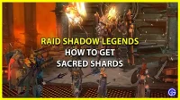 Raid Shadow Legends: how to get sacred shards