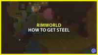 RimWorld: how to get steel