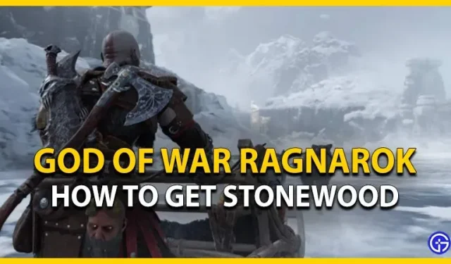God Of War Ragnarok Stonewood: comment obtenir