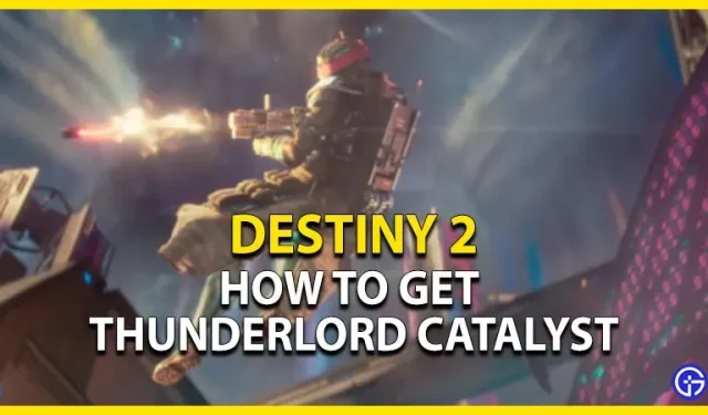 Каталізатор Destiny 2 Thunderlord: як отримати