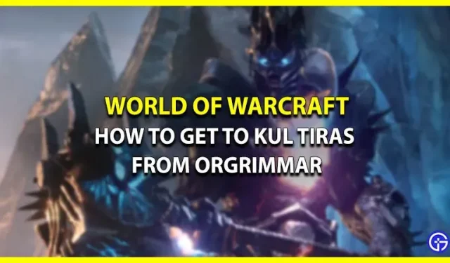 WoW: jak dostać się do Kul Tiras z Orgrimmaru