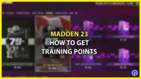 Comment obtenir et utiliser des points d’entraînement dans Madden 23 MUT