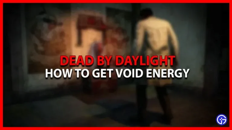 Dead By Daylight: How To Get Void Energy