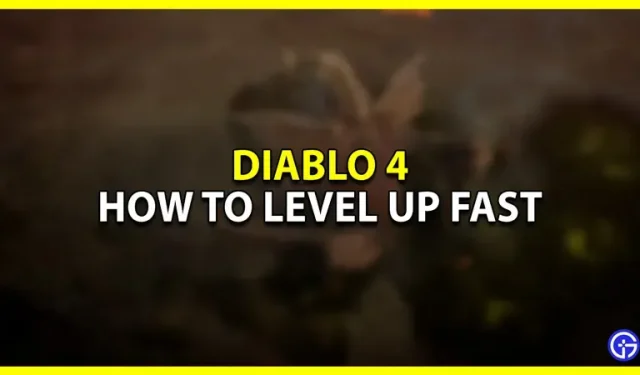 How to get XP fast and level up in Diablo 4