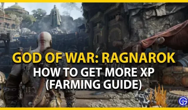 God Of War Ragnarok: Sådan får du mere erfaring (Landbrugsvejledning)