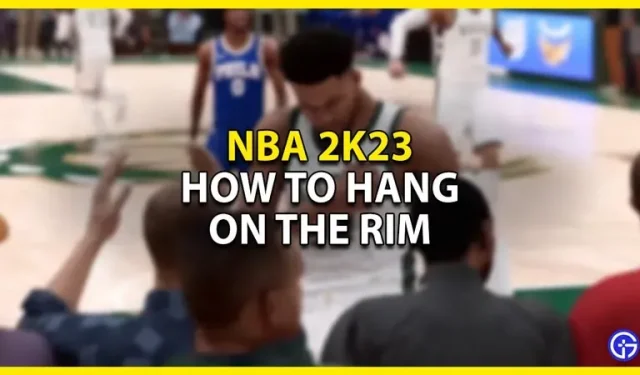 NBA 2K23: how to hang from the ring