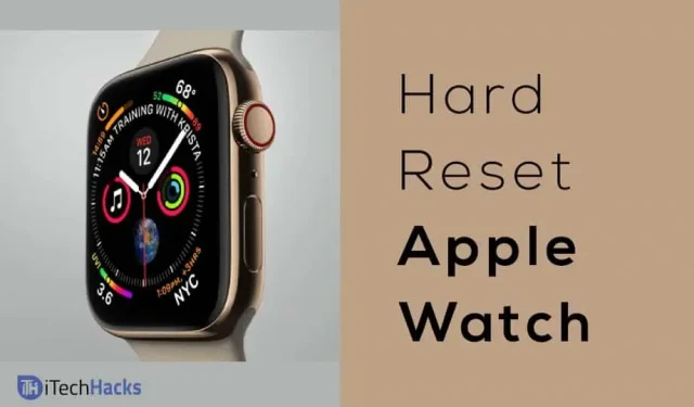 Hoe u uw Apple Watch hard kunt resetten in 2022