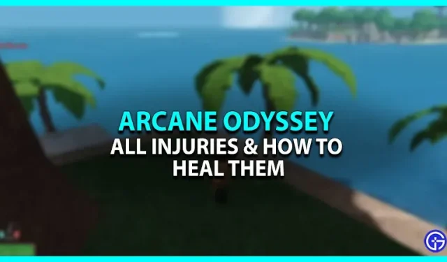 Kuidas paraneda Arcane Odyssey’s – kõik vigastuste tagajärjed