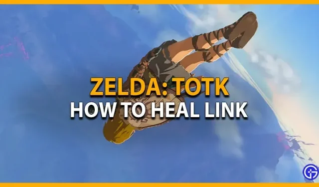 Hoe Link te genezen en harten op te halen in Zelda: Tears of the Kingdom