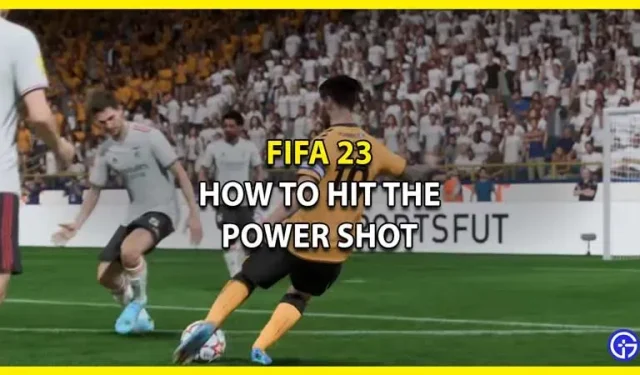 FIFA 23: Wie man Power Shot macht (Tutorial)