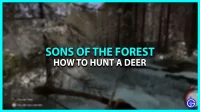 Hoe herten te jagen in Sons Of The Forest