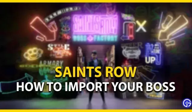Saints Row: How to Import Your Boss (2022)
