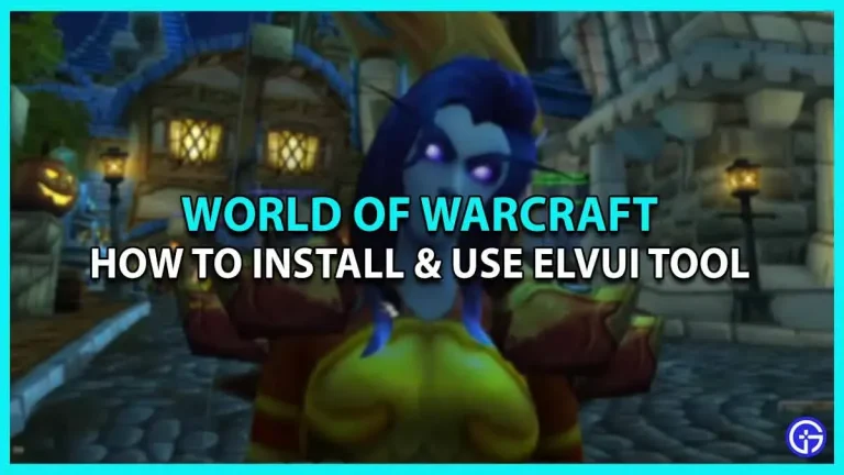 How to Install & Use ElvUI in World of Warcraft