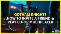 Gotham Knights Invite Friend: Hur man spelar Co-op Multiplayer