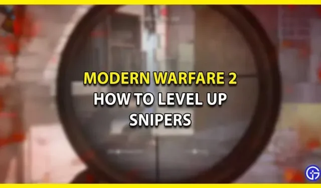 Modern Warfare 2 Sniper Leveling Guide – De snelste manier om wapen-XP te krijgen