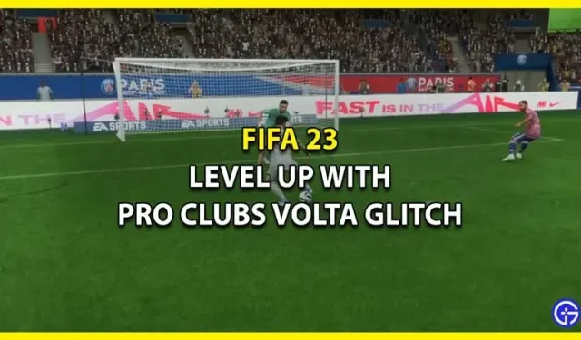FIFA 23：未能通過 Volta 將職業俱樂部升級至 100 級