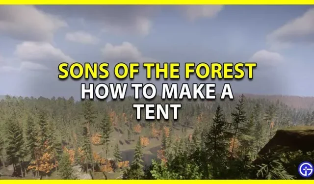 Sons Of The Forest でのテントの作り方