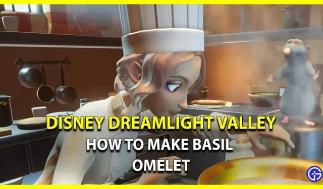 Disney Dreamlight Valley: kuidas valmistada basiilikuomletti