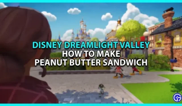 Disney Dreamlight Valley: Jak zrobić kanapkę z masłem orzechowym [przepis]